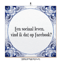 Facebook Spreuk Sticker by Tegelspreuken.nl