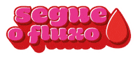 Fluxo Sticker by Libresse Brasil