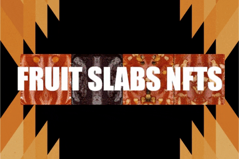 Nfts GIF by FRUIT SLABS