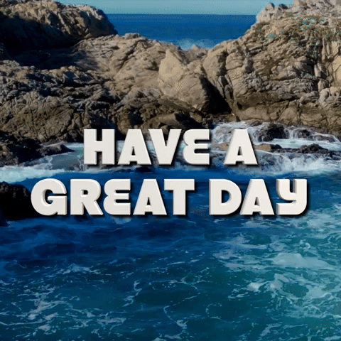 Have a great day