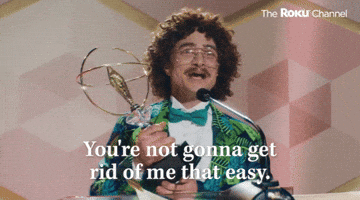 Not Getting Rid Of Me