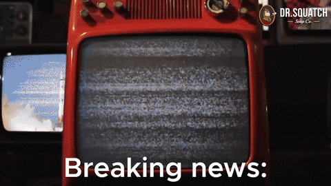 Breaking News GIF by DrSquatchSoapCo