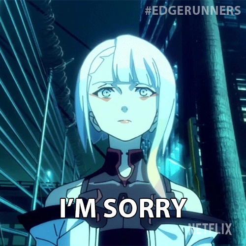 Sorry I Apologize GIF by Cyberpunk: Edgerunners