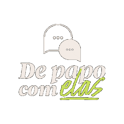De Papo Com Elas Sticker by Somos Nomos