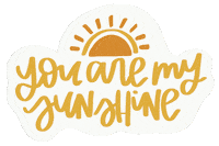 Happy You Are My Sunshine Sticker
