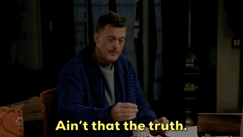 TV gif. Billy Gardell as Robert in Bob Hearts Abisola. He's sitting at the dining table steeping some tea and looks haggard, as he says, "Ain't that the truth."