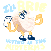 Digital art gif. Wheel of cheese with a chunk cut out of it has cartoon arms and legs and a smiling face. In its hand it holds a ballot and points to itself with the other hand. Text, "I'll brie voting in the midterms."