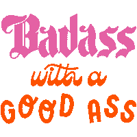glitterandbold badass glitterandbold good ass Sticker
