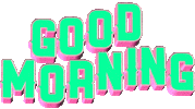 Good Morning My Love Sticker by GIPHY Text