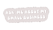 honestlyavaco small business small biz small business owner ask me Sticker