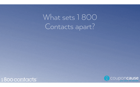 1 800 Contacts Faq GIF by Coupon Cause