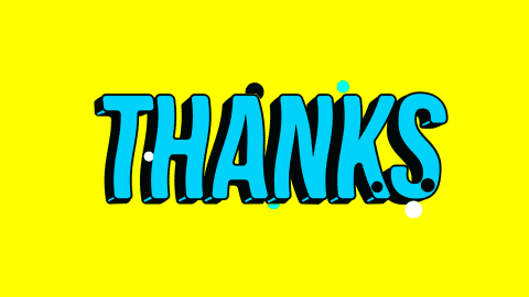Text gif. Blue and black text on a bright yellow background. Dots pop up around the text and the letters wiggle in a wave like it’s glitching. Text, “Thanks.”