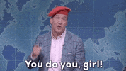 Snl You Do You GIF by Saturday Night Live