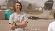 I Think Dirty Is The New Clean GIF by Nuts + Bolts