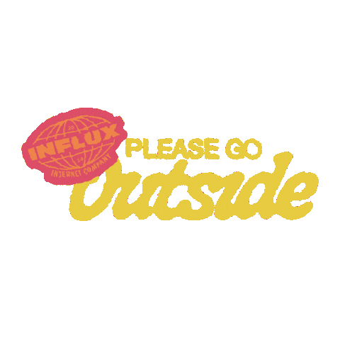 Get Out Please Sticker by Influx Marketing