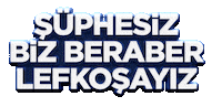 mharmancisuphesiz şüphesiz biz beraber lefkoşeyiz mehmet harmancı mehmet harmanci mehmetharmancı Sticker