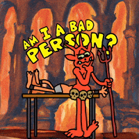 A I a Bad Person?