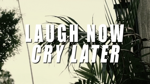 Laugh Now Cry Later GIF by Black Milk