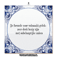 Humor Ontspanning Sticker by Tegelspreuken.nl