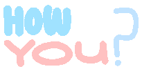 How Are You What Sticker by Ai and Aiko