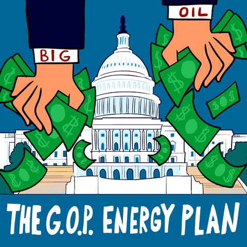 Illustrated gif. The Capitol Building on a blue background below big hands with sleeve cuffs that reads "big oil," fists so full of money some of it rains down. Text, "The GOP Energy Plan."