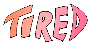 Tired Over It Sticker by Christian Love