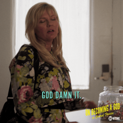 God Damn It Season 1 Episode 9 GIF by On Becoming A God in Central Florida