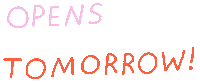 Opens Tomorrow Sticker by ban.do