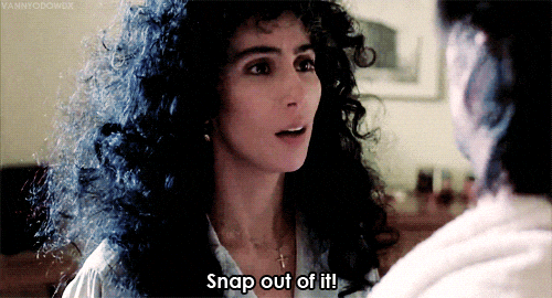 Snap Out Of It GIF