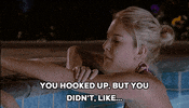 you hooked up but you didn't like mtv GIF by The Hills
