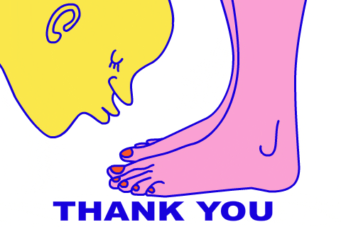 Illustrated gif. Yellow person stretches their lips out to kiss the toes of a pink person. Text, “Thank you.”