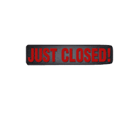 Just Closed Sticker by APLA Group