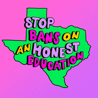 Digital art gif. Against a bright green cartoon of the state of Texas, flashing colorful letters read, "Stop bans on an honest education," everything against a neon pink background.