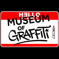 museumofgraffiti hello tag miami graffiti GIF