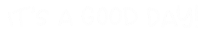 Happy Good Day Sticker