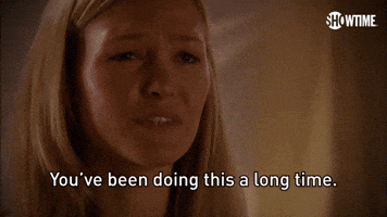 You've Been Doing This A Long Time