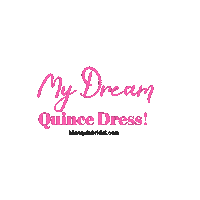 blanquisbridal quinceanera dream dress blanquis bridal blanquisbirdal Sticker