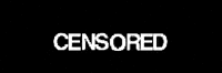 Censor Warning GIF by IMPOSSIBLE ®