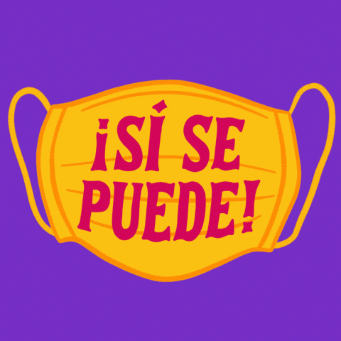 Si Se Puede Yes We Can GIF by INTO ACT!ON
