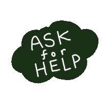 Ask For Help Sticker