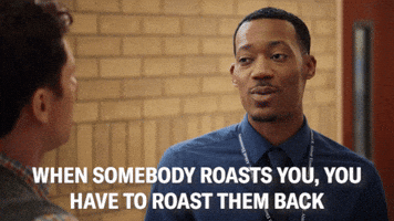 You Have To Roast Them Back