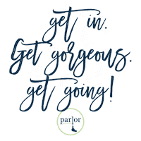 ParlorBlowDryBar gorgeous blowdry get going parlor Sticker