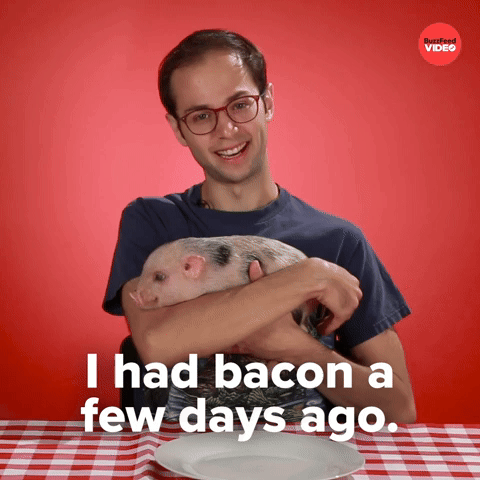 I had bacon