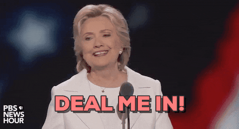 Deal Me In Hillary Clinton GIF by Election 2016