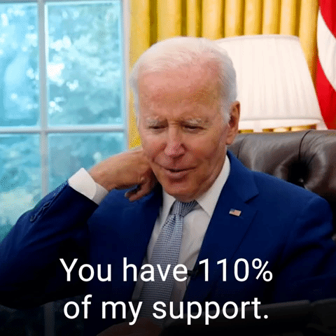 You have 110% of my support.