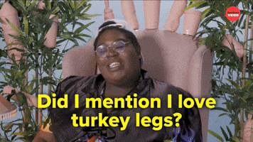 I love turkey legs