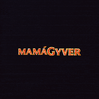 Mamagyver GIF by ElLagarCR
