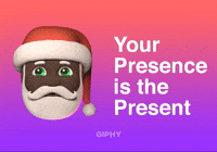 Your Presence is the Present