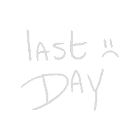 Last Day Sticker