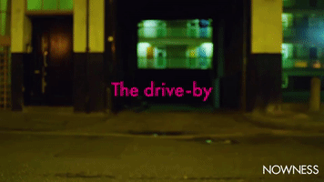 The drive-by